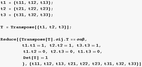 t1 = {t11, t12, t13} ; t2 = {t21, t22, t23} ; t3 = {t31, t32, t33} ;  T = Transpose[{t ...         }, {t11, t12, t13, t21, t22, t23, t31, t32, t33}] 